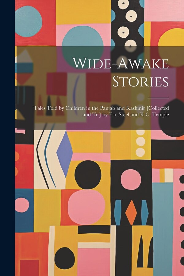 Wide-Awake Stories by Anonymous, Paperback | Indigo Chapters