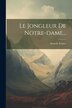 Le Jongleur De Notre-dame. by Anatole France, Paperback | Indigo Chapters