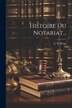 Histoire Du Notariat. by E D Berge, Paperback | Indigo Chapters