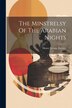 The Minstrelsy Of The Arabian Nights by Henry George Farmer, Paperback | Indigo Chapters