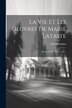 La Vie Et Les Oeuvres De Marie Lataste by Pascal Darbins, Paperback | Indigo Chapters