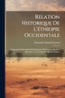 Relation Historique De L'éthiopie Occidentale by Giovanni Antonio Cavazzi, Paperback | Indigo Chapters