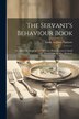 The Servant's Behaviour Book by Emily Augusta Patmore, Paperback | Indigo Chapters
