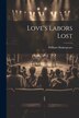 Love's Labors Lost by William Shakespeare, Paperback | Indigo Chapters