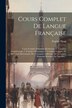 Cours Complet De Langue Française by Eugène Haag