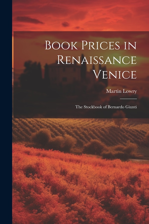 Book Prices in Renaissance Venice by Martin Lowry, Paperback | Indigo Chapters