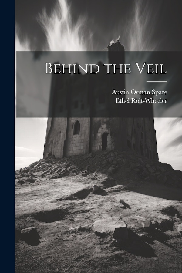 Behind the Veil by Ethel Rolt-Wheeler, Paperback | Indigo Chapters