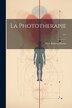 La Phototherapie . by Niels Ryberg Finsen, Paperback | Indigo Chapters