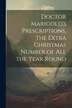 Doctor Marigold's Prescriptions the Extra Christmas Number of All the Year Round by Anonymous, Paperback | Indigo Chapters