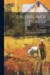 The Firelands Pioneer; Volume 1 by Firelands Historical Society, Paperback | Indigo Chapters