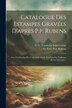 Catalogue Des Estampes Gravées D'après P.p. Rubens by C G Voorhelm Schneevoogt, Paperback | Indigo Chapters