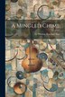 A Mingled Chime by Thomas Beecham Bart, Paperback | Indigo Chapters