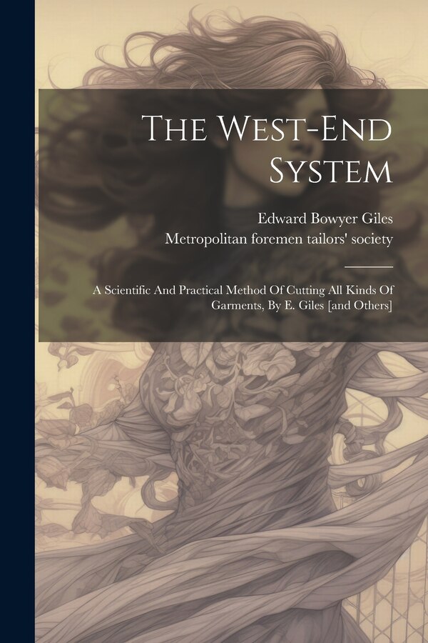 The West-end System by Metropolitan Foremen Tailors' Society, Paperback | Indigo Chapters