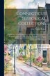 Connecticut Historical Collections by John Warner Barber, Paperback | Indigo Chapters