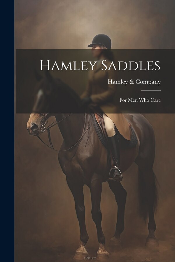 Hamley Saddles by Hamley & Company, Paperback | Indigo Chapters