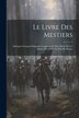 Le Livre Des Mestiers by Anonymous, Paperback | Indigo Chapters