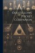 Odd Fellows' Pocket Companion by Anonymous, Paperback | Indigo Chapters