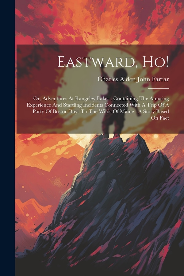 Eastward Ho by Charles Alden John Farrar, Paperback | Indigo Chapters