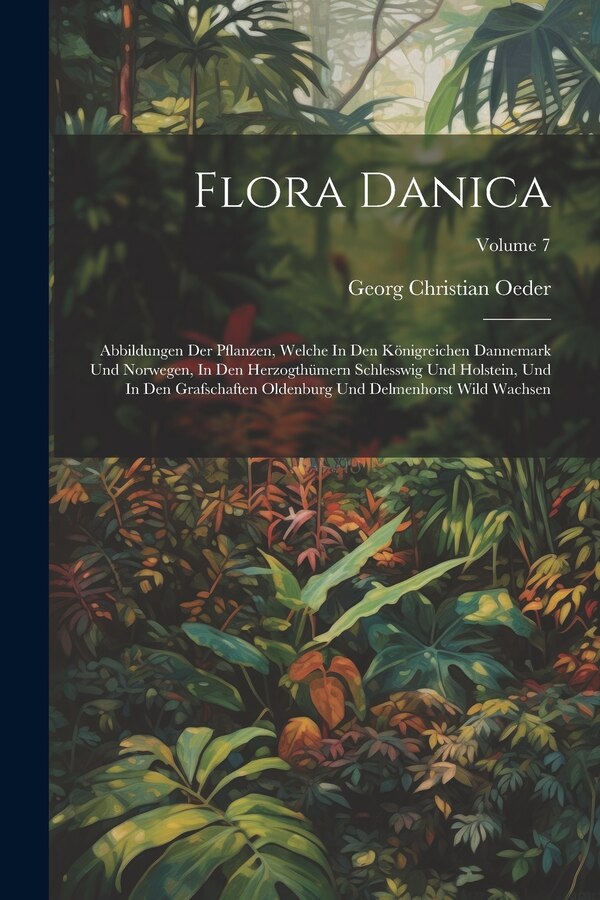 Flora Danica by Georg Christian Oeder, Paperback | Indigo Chapters