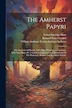 The Amherst Papyri by William Amhurst Tyssen-Amherst Amhers, Paperback | Indigo Chapters
