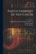 Radiochemistry Of Neptunium by G A Burney, Paperback | Indigo Chapters