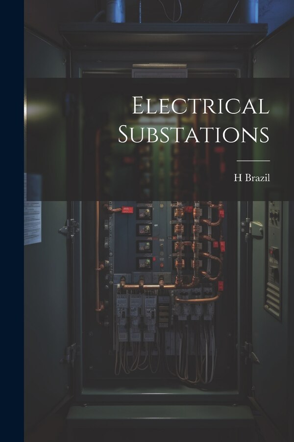Electrical Substations by H Brazil, Paperback | Indigo Chapters