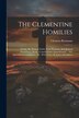 The Clementine Homilies by Clemens Romanus, Paperback | Indigo Chapters