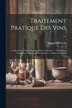 Traitement Pratique Des Vins . by Raimond Boireau, Paperback | Indigo Chapters