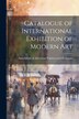 Catalogue of International Exhibition of Modern Art by Association of American Painters and, Paperback | Indigo Chapters