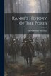 Ranke's History Of The Popes by Thom Babingt Macaulay, Paperback | Indigo Chapters