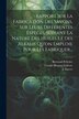 Rapport Sur La Fabrication Des Savons Sur Leurs Différentes Espèces Suivant La Nature Des Huiles Et Des Alkalis Qu'on Emploie Pour Les by J Darcet