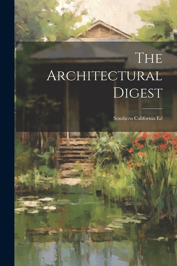 The Architectural Digest by Anonymous, Paperback | Indigo Chapters