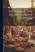 Journal Of The British Embassy To Persia by William Price, Paperback | Indigo Chapters