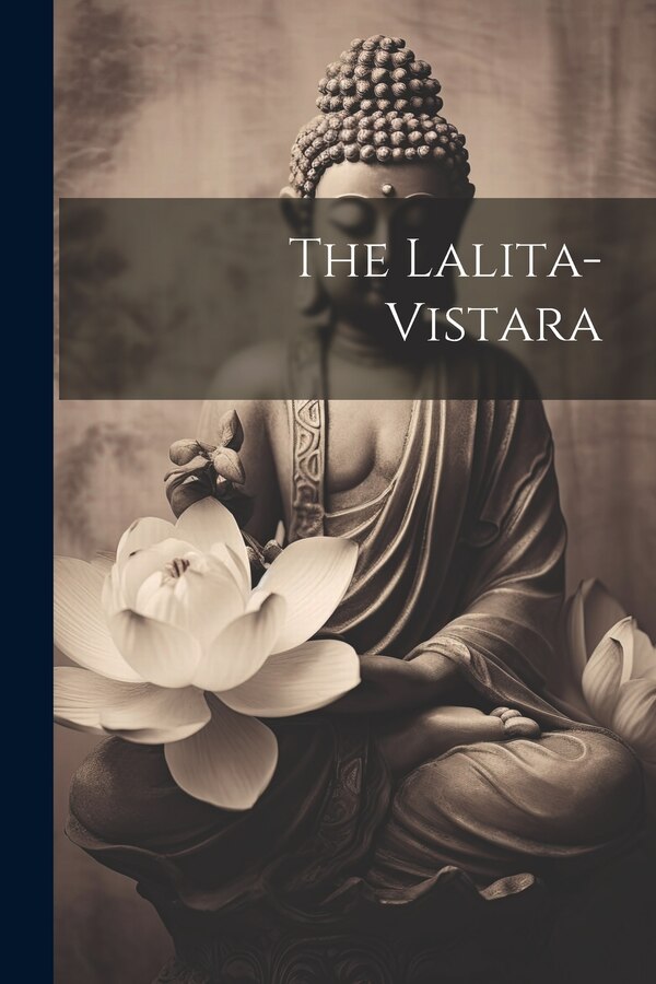 The Lalita-vistara by Anonymous Anonymous, Paperback | Indigo Chapters
