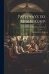 Pathways to Membership by John Van Maanen, Paperback | Indigo Chapters