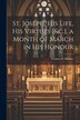 St. Joseph His Life His Virtues [&c.]. a Month of March in His Honour by Thomas H Kinane, Paperback | Indigo Chapters