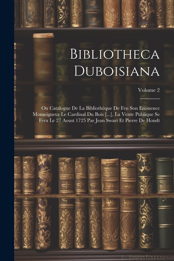 Bibliotheca Duboisiana by Anonymous, Paperback | Indigo Chapters