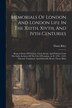Memorials Of London And London Life In The Xiiith Xivth And Ivth Centuries by Thom Riley, Paperback | Indigo Chapters