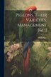 Pigeons Their Varieties Management [&c.] by Hugh Piper, Paperback | Indigo Chapters