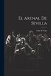 El Arenal de Sevilla by Lope de Vega, Paperback | Indigo Chapters