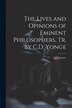 The Lives and Opinions of Eminent Philosophers Tr. by C.D. Yonge by Diogenes, Paperback | Indigo Chapters