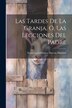 Las Tardes De La Granja Ó Las Lecciones Del Padre by François-guillaume Ducray-duminil, Paperback | Indigo Chapters