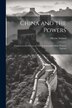 China and the Powers; Chapters in the History of Chinese Intercourse With Western Nations by Alleyne 1871-1951 Ireland, Paperback | Indigo Chapters