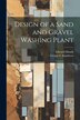 Design of a Sand and Gravel Washing Plant by George C Kumbera, Paperback | Indigo Chapters