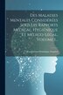 Des Maladies Mentales Considérées Sous Les Rapports Médical Hygiénique Et Médico-légal Volume 1. by Jean-etienne-dominique Esquirol