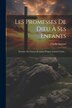 Les Promesses De Dieu À Ses Enfants by Clarke Samuel, Paperback | Indigo Chapters