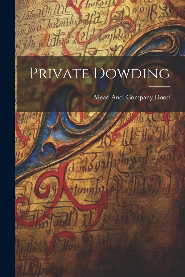 Private Dowding by Mead And Company Dood, Paperback | Indigo Chapters