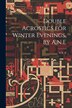 Double Acrostics for Winter Evenings by A.N. E by A N E, Paperback | Indigo Chapters