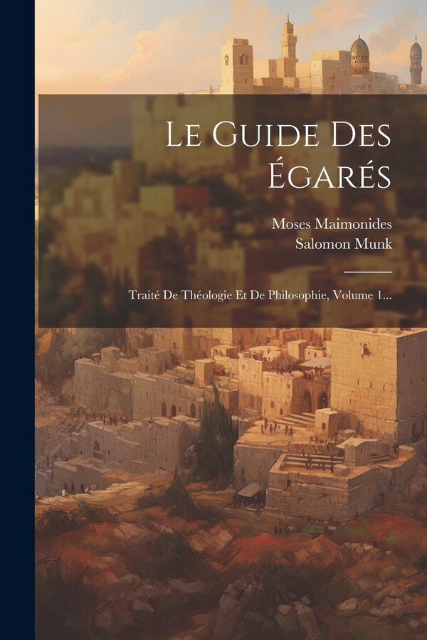 Le Guide Des Égarés by Moses Maimonides, Paperback | Indigo Chapters