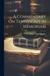 A Commentary On Tennyson's in Memoriam by Andrew Cecil Bradley, Paperback | Indigo Chapters